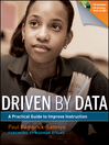 Driven by Data (eBook): A Practical Guide to Improve Instruction